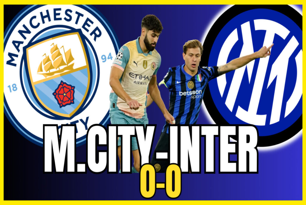 VIDEO – MANCHESTER CITY-INTER 0-0: HUGE GAME! WE ARE PROUD!