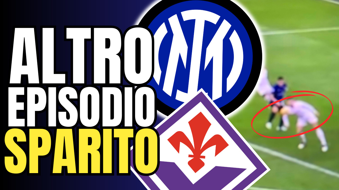 VIDEO – Another DISAPPEARED episode and 5 things you DID NOT see in Inter-Fiorentina 2-1