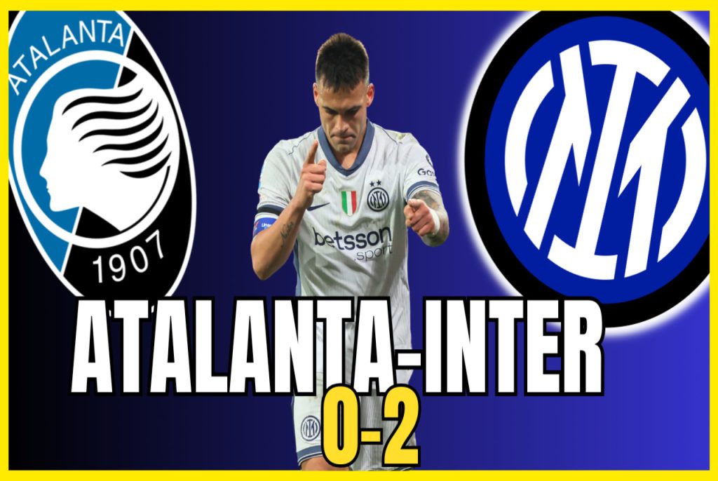 VIDEO – ATALANTA INTER 0-2: GASPERINIIIII, IT’S 8! AMAZING MIDFIELD!