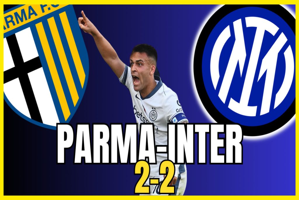 VIDEO – PARMA INTER 2-2: THIS IS TOUGH. EXTREMELY PAINFUL DRAW