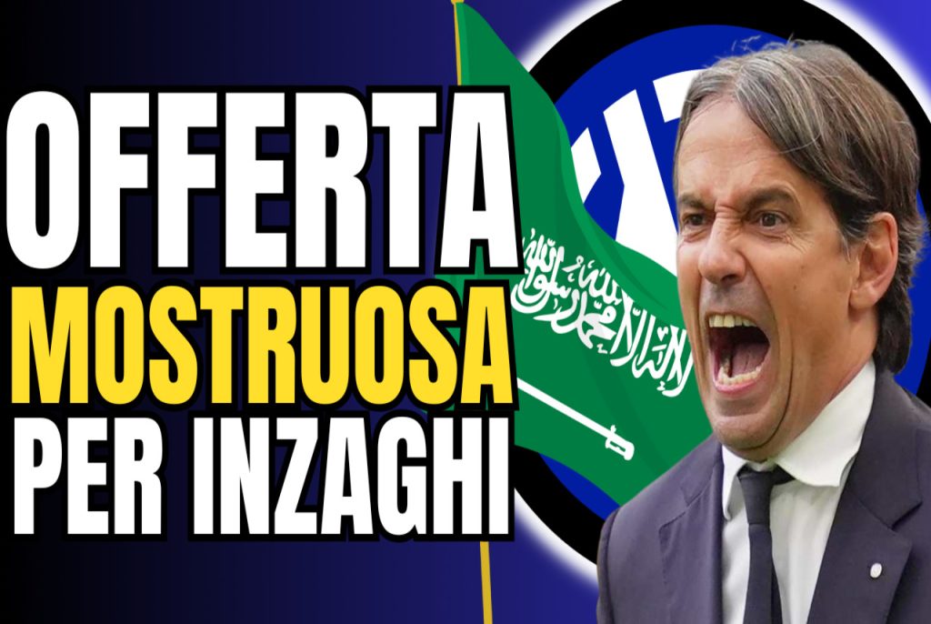 VIDEO – BOMBSHELL Inzaghi in Saudi Arabia: “MONSTROUS offer” | What’s happening with Inter
