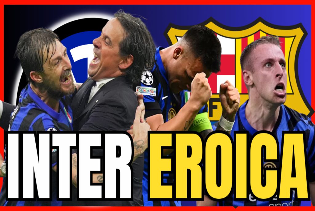 LIVE – Inter HEROIC, Barcelona ENVIOUS: we’re IN THE FINAL! – INTER NEWS