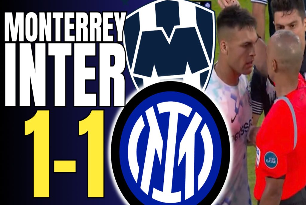 VIDEO – MONTERREY-INTER 1-1: Should We Be Worried? Highlights and Analysis