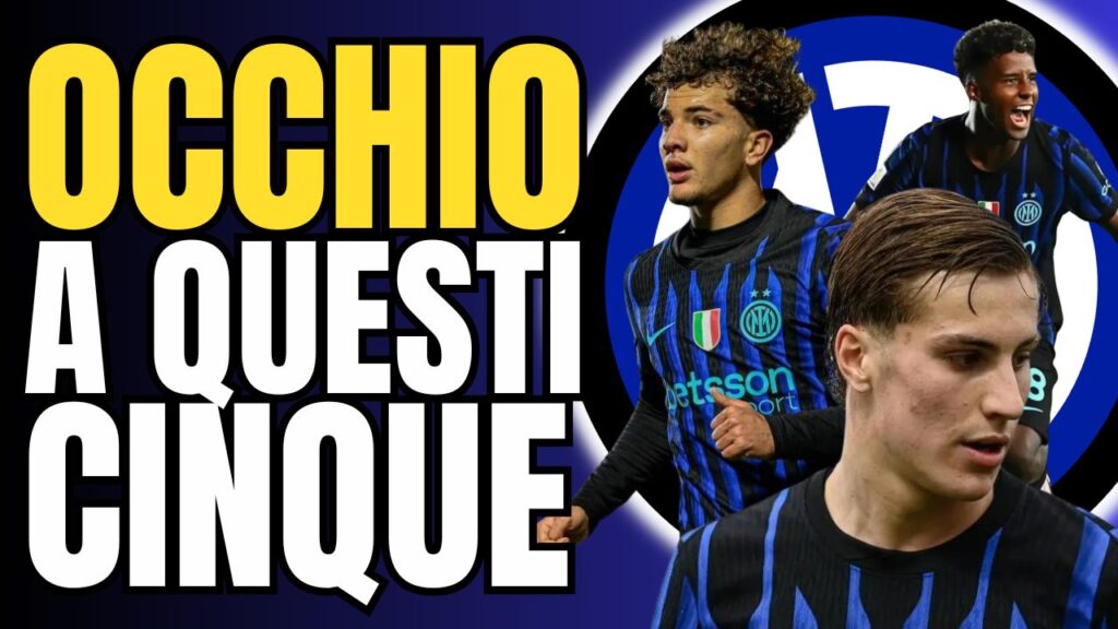 VIDEO – 5 New GEMS ready for Takeoff with Inter Under 23