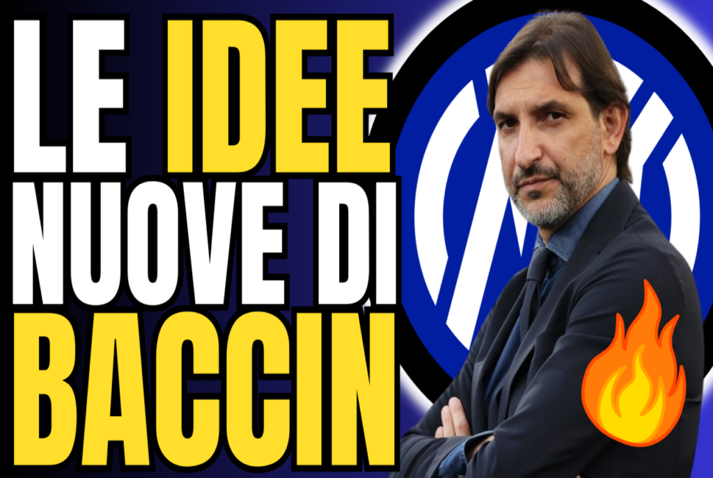 VIDEO – MARKET and YOUTH: what should we EXPECT from BACCIN at Inter