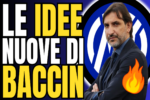 VIDEO – MARKET and YOUTH: what should we EXPECT from BACCIN at Inter