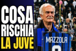 VIDEO – The SHAME against Mazzola for which Juventus now RISKS