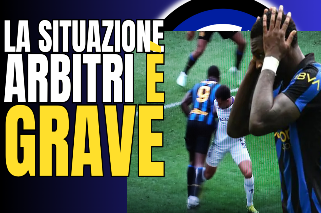 VIDEO – The Referees are CONDITIONED, INTER is Furious and the Case Erupts